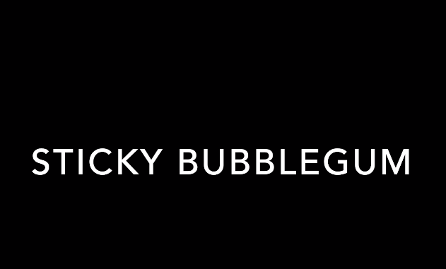 Sticky Bubblegum